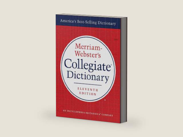 Merriam-Webster's Collegiate Dictionary, 11th Ed. by Merriam-Webster