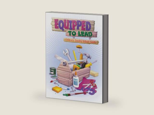 Equipped to Lead: Children's Sunday School Guide by Consultative Group on Ministry Among Chi