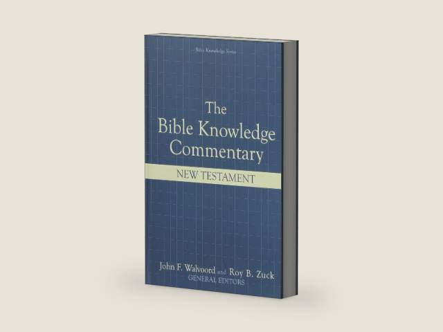 The Bible Knowledge Commentary: An Exposition of the Scriptures by Dallas Seminary Faculty [New Testament Edition] by Louis A. Barbieri Jr.