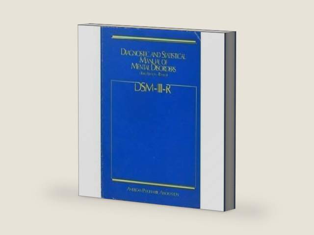 Diagnostic and Statistical Manual of Mental Disorders, Dsm-Iii-R by American Psychiatric Association