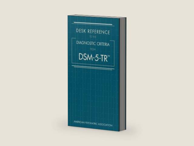 Desk Reference to the Diagnostic Criteria from Dsm-5-Tr(r) by American Psychiatric Association