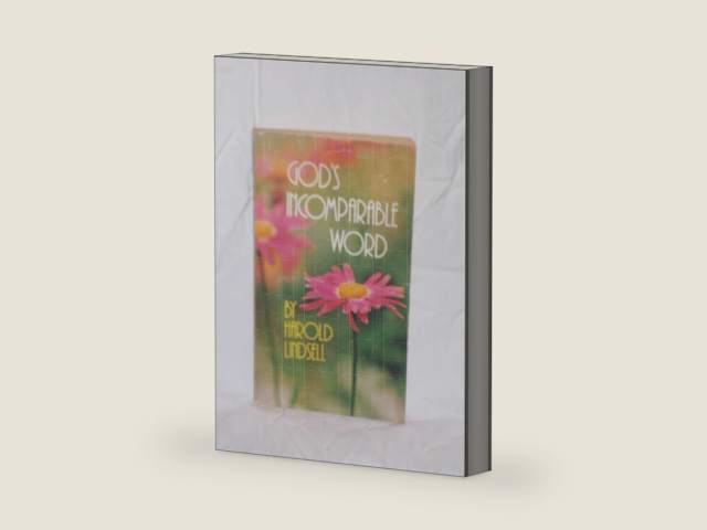 God's Incomparable Word And More Than A Carpenter by Harold Lindsell