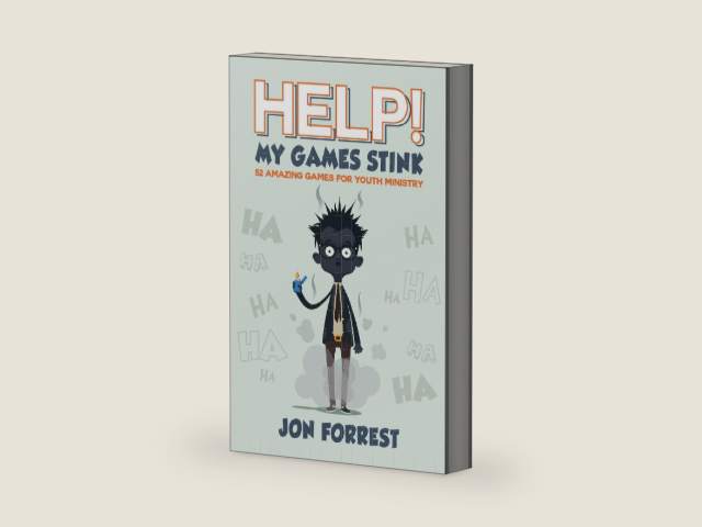Help! My Games Stink: 52 Amazing Games for Youth Ministry by Jon D. Forrest