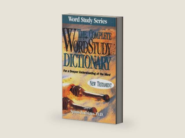 Complete Word Study Dictionary: New Testament by Dr. Spiros Zodhiates
