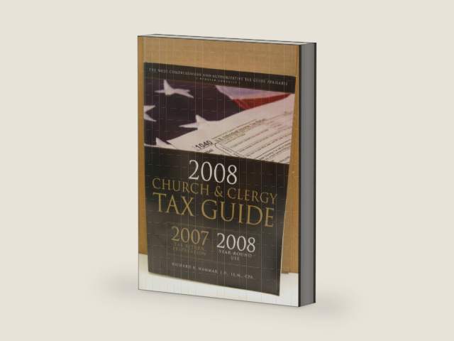2008 Church and Clergy Tax Guide (Paperback) - 2007 Tax Return Preparation, 2008 Year-Round Use - by Richard Hammar by Richard Hammar