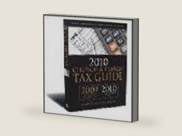 2010 Church & Clergy Tax Guide by CPA Richard R. Hammar, J.D., LL.M.