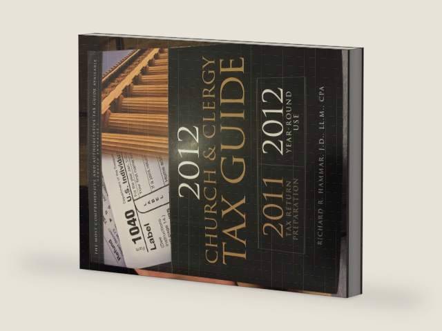 2012 Church and Clergy Tax Guide by Richard Hammar