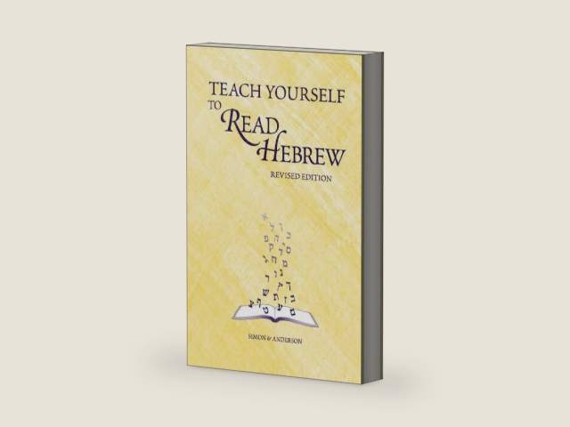 Teach Yourself to Read Hebrew by Ethelyn Simon