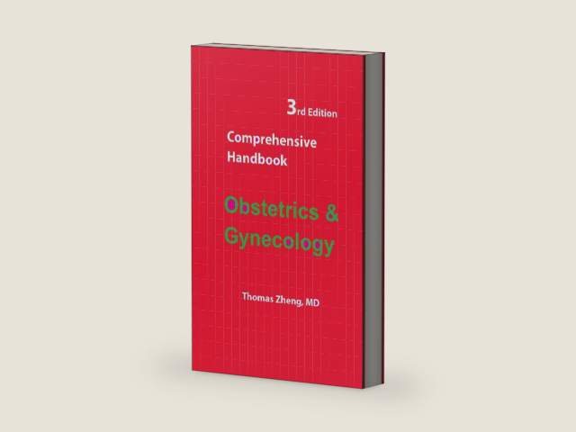 Comprehensive Handbook Obstetrics and Gynecology: 3rd Edition by Thomas Zheng