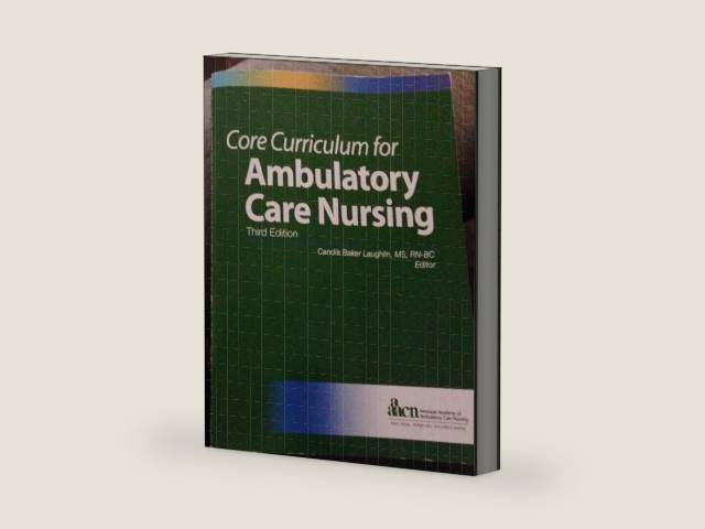 Core Curriculum for Ambulatory Care Nursing (Laughlin, Core Curriculum for Ambulatory Care Nursing) by Ed. Laughlin, Candia Baker