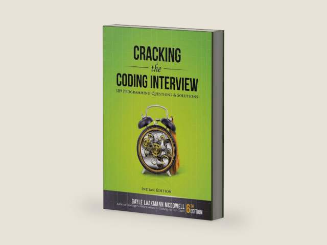 Cracking the Coding Interview : 189 Programming Questions and Solutions by Gayle Laakmann McDowell