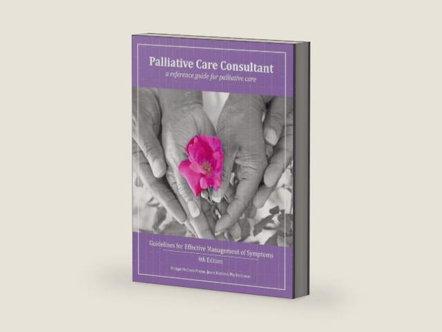 Palliative Care Consultant: Guidelines for Effective Management of Symptoms by Bridget McCrate Protus