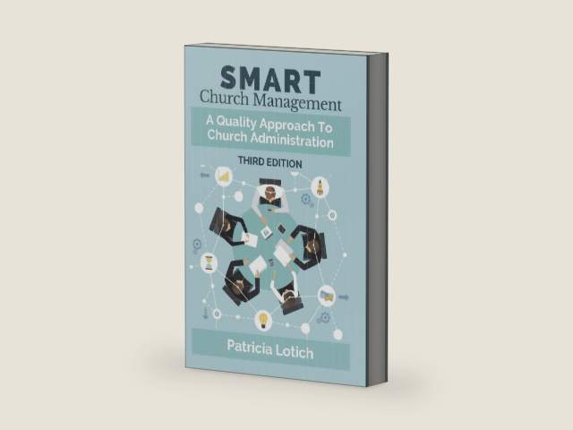 Smart Church Management: A Quality Approach to Church Administration by Patricia S Lotich