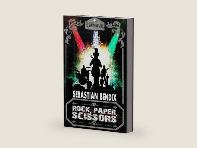 Rock, Paper, Scissors (Grave Marker Book 2) by Sebastian Bendix