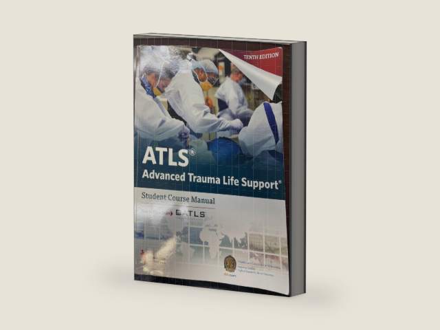 ATLS Advanced Trauma Life Support 10th Edition Student Course Manual by Committee on Trauma