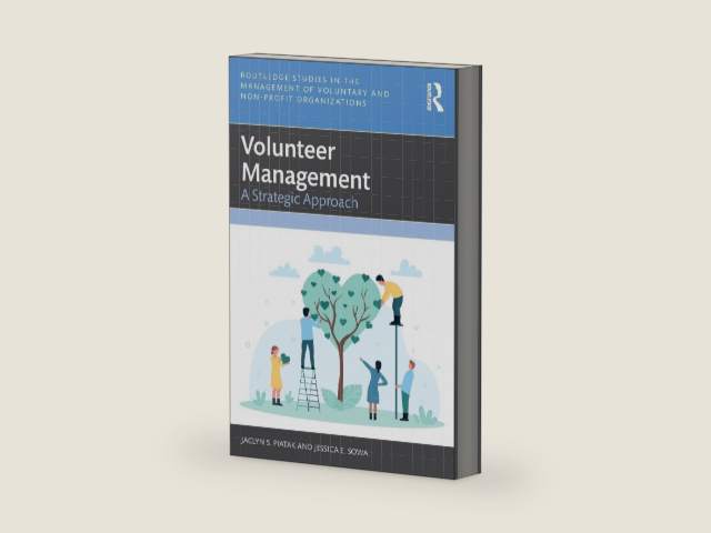 Volunteer Management (Routledge Studies in the Management of Voluntary and Non-Profit Organizations) by Jaclyn S. Piatak