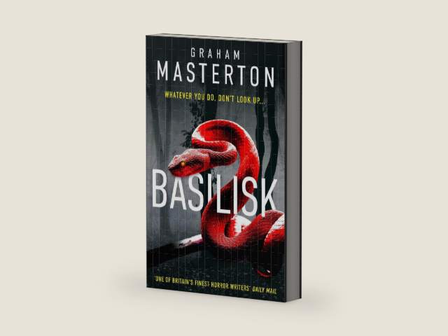 Basilisk: From the master of horror comes a standalone thriller that will keep you up at night in 2025 by Graham Masterton
