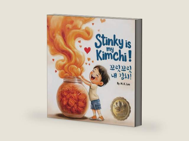 Stinky Is My Kimchi!: Bilingual Korean-English Children's Book by M.K. Lee