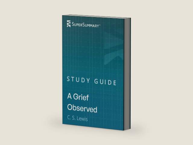 Study Guide: A Grief Observed by C.S. Lewis (SuperSummary) by SuperSummary