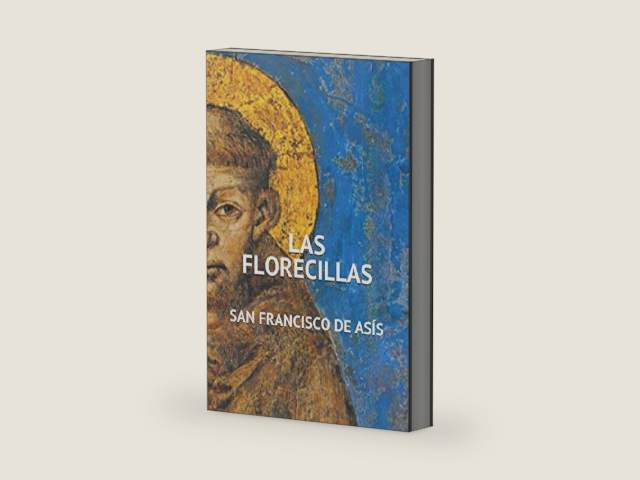 Las Florecillas de San Francisco de Asís (Spanish Edition) by Autor Anónimo