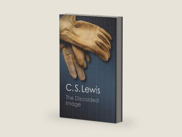 The Discarded Image (Canto Classics): An Introduction to Medieval and Renaissance Literature by C. S. S. Lewis