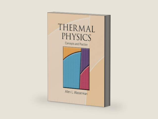 Thermal Physics: Concepts and Practice by Allen L. Wasserman