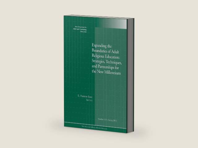 Expanding the Boundaries of Adult Religious Education: Strategies, Techniques, and Partnerships for the New Millenium: New Directions for Adult and Continuing Education, Number 133 by E. Paulette Isaac
