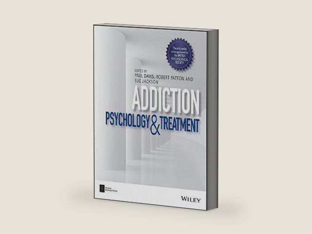 Addiction: Psychology and Treatment (BPS Textbooks in Psychology) by Paul Davis