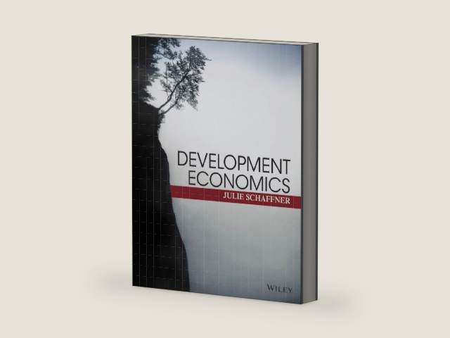 Development Economics: Theory, Empirical Research, and Policy Analysis by Julie Schaffner