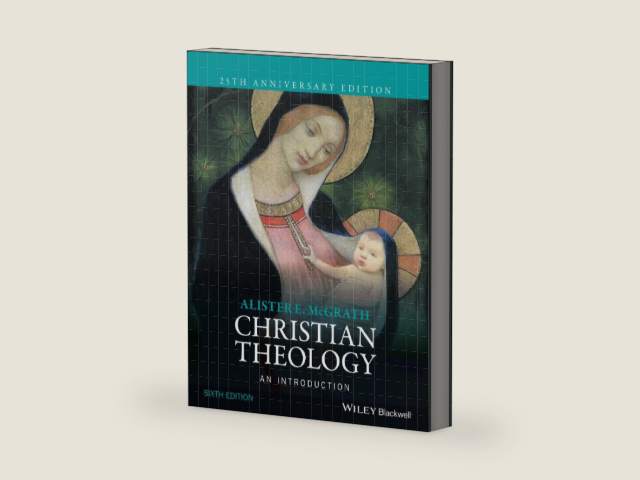 Christian Theology: An Introduction by Alister E. McGrath