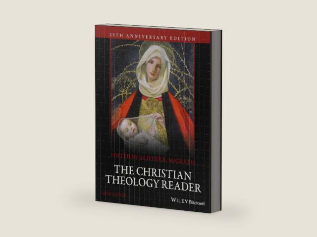 The Christian Theology Reader by Alister E. McGrath