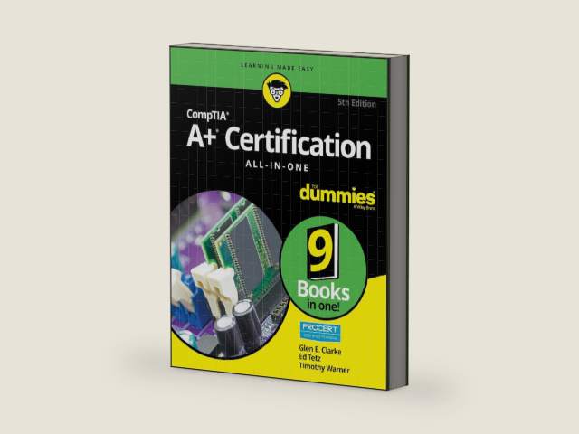 CompTIA A+ Certification All-in-One For Dummies (For Dummies (Computer/Tech)) by Glen E. Clarke