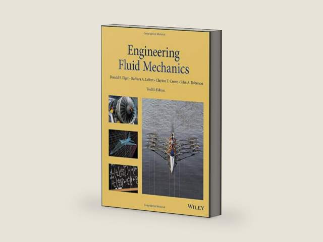 Engineering Fluid Mechanics by Donald F. Elger