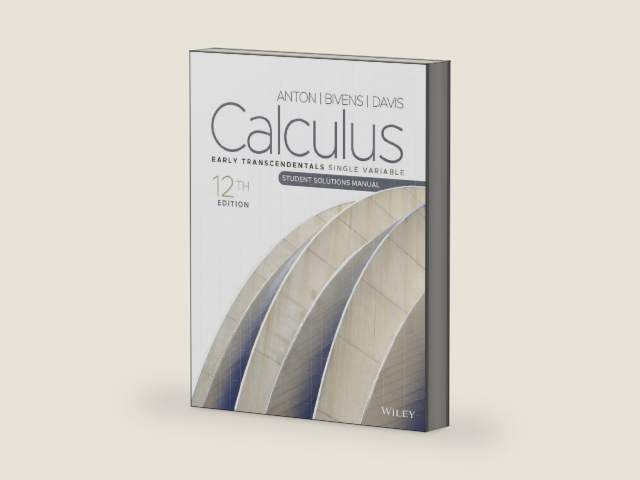 Calculus: Early Transcendentals Single Variable, Student Solutions Manual, 12th Edition by Howard Anton