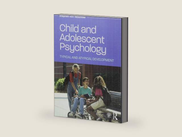 Child and Adolescent Psychology: Typical and Atypical Development by Stephen von Tetzchner