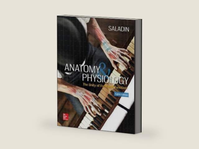 Anatomy & Physiology: The Unity of Form and Function by Kenneth Saladin