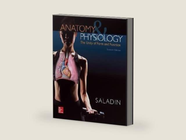 Anatomy And Physiology. The Unity of Form and Function. Seventh Edition by Saladin