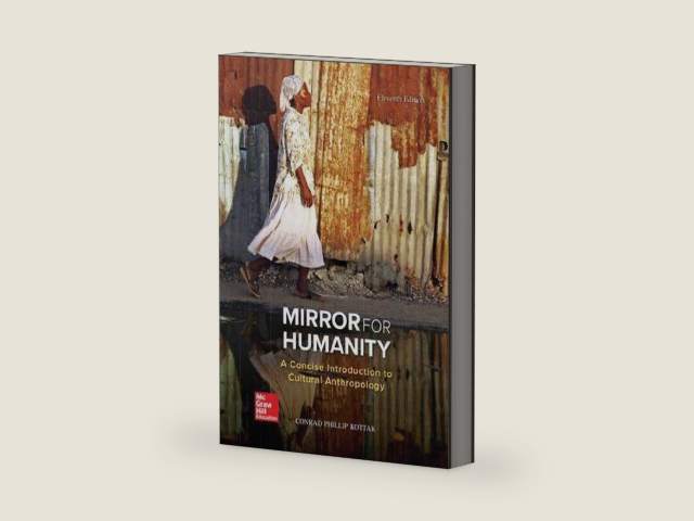 Mirror for Humanity: A Concise Introduction to Cultural Anthropology by Conrad Kottak