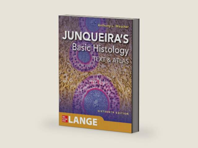 Junqueira's Basic Histology: Text and Atlas, Sixteenth Edition by Anthony L. Mescher