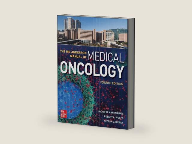 The MD Anderson Manual of Medical Oncology, Fourth Edition by Hagop M. Kantarjian
