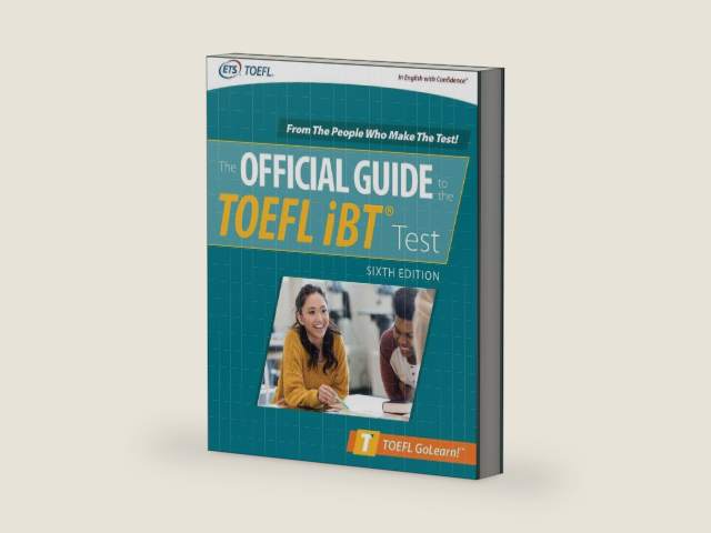 Official Guide to the TOEFL iBT Test, Sixth Edition by Educational Testing Service