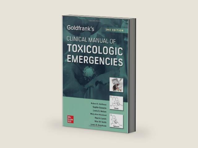 Goldfrank's Clinical Manual of Toxicologic Emergencies, Second Edition by Robert S. Hoffman
