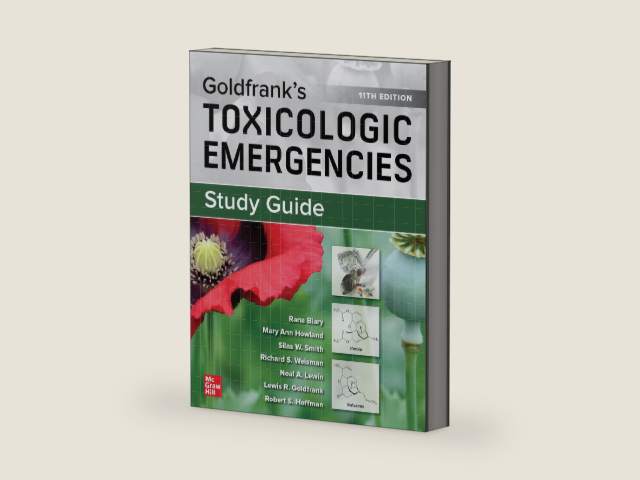 Study Guide for Goldfrank's Toxicologic Emergencies, 11th Edition by Rana Biary