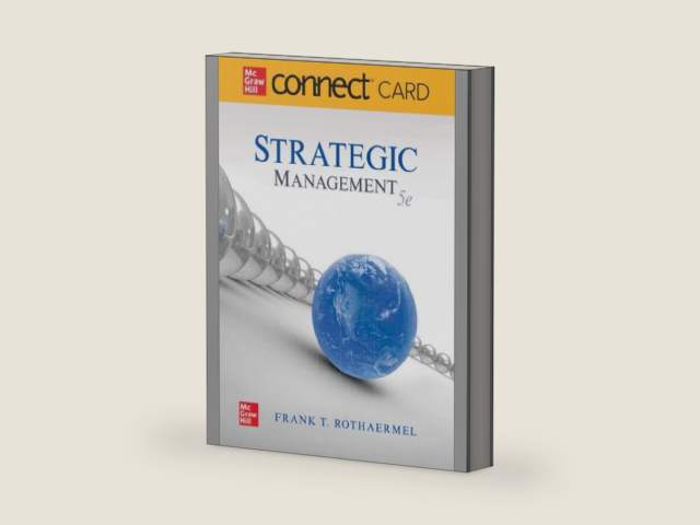 Connect Access Card for Strategic Management, 5th Edition by Frank Rothaermel