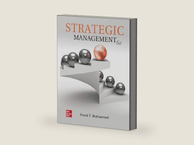 Strategic Management by Frank T. Rothaermel