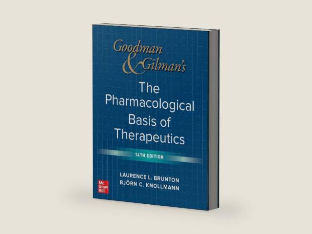 Goodman and Gilman's The Pharmacological Basis of Therapeutics, 14th Edition by Laurence Brunton