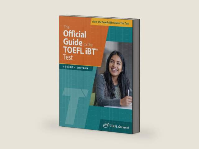 The Official Guide to the TOEFL iBT Test, Seventh Edition by Educational Testing Service