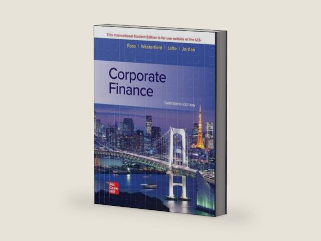 Corporate Finance ISE by Bradford D. Jordan Stephen A. Ross, Randolph W. Westerfield, Jeffrey Jaffe
