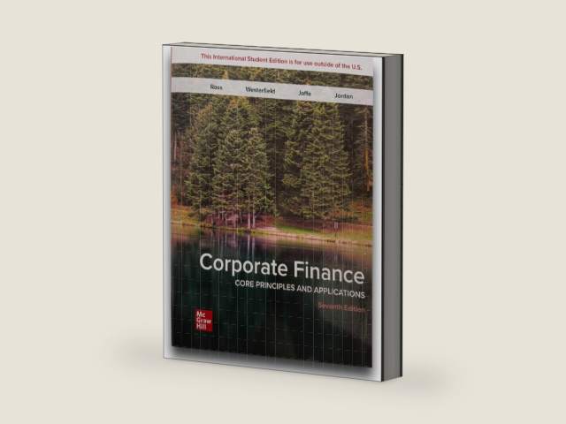 Corporate Finance: Core Principles and Applications ISE by Bradford D. Jordan Stephen A. Ross, Randolph W. Westerfield, Jeffrey Jaffe