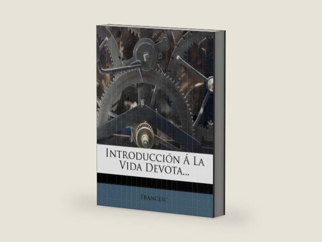 Introducción Á La Vida Devota... (Spanish Edition) by Francesc